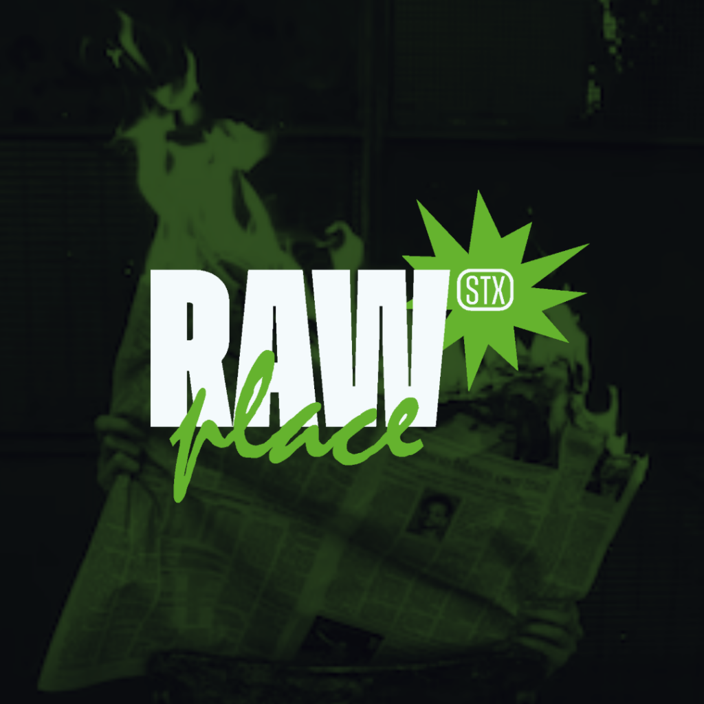 RAW Place STX